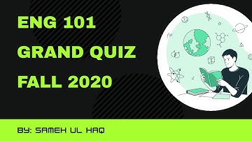 Eng101 Grand Quiz Solution fall 2020