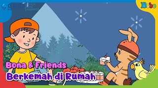 Dongeng Bahasa Indonesia - Berkemah di Rumah - Bona And Friends