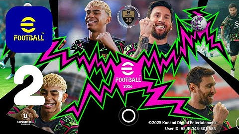 eFootball 2026 Mobile Gameplay Walkthrough Part 2 (iOS, Android)