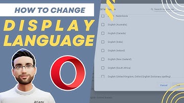 How to change Opera Browser display language | Modify Language Settings