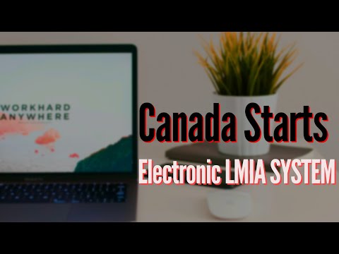 Canada New electronic LMIA application processing | Electric LMIA Started |A Faster LMIA Process  @visaapprovals9149