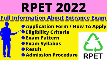 All About RPET 2022: Notification, Dates, Application, Eligibility, Pattern, Syllabus, Admit Card