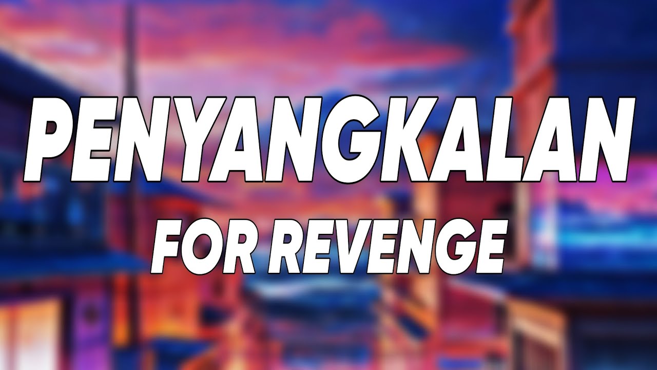For Revenge - Penyangkalan (Lyrics)