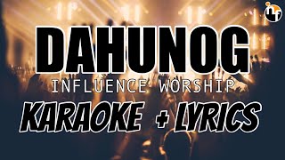 Video thumbnail of "DAHUNOG - INFLUENCE WORSHIP [Karaoke with lyrics]"