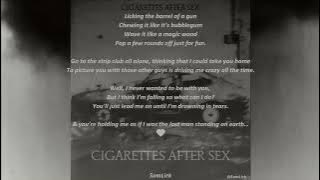 Cigarettes After Sex - Bubblegum - [Lyrics]