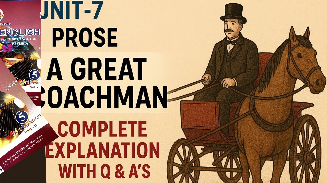 A Great Coachman  Unit-7 : Prose | 5th Standard Second Language English |  explanation with Q & A’s