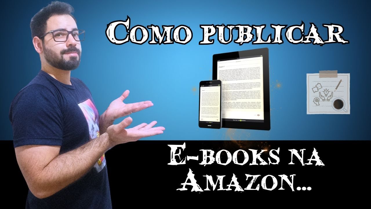 Como diagramar e publicar o seu E-book na Amazon: Passo a passo!