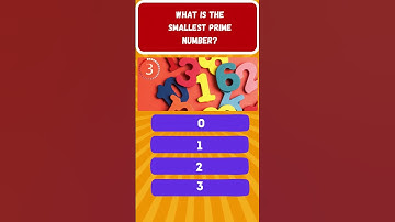 What is the smallest prime number?