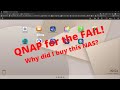 QNAP for the FAIL! - Why did I buy this NAS!