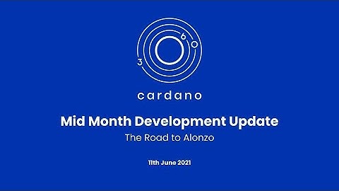 Goguen Alonzo Development Update - 11 June 2021