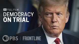 Democracy on Trial (full documentary) | FRONTLINE by FRONTLINE PBS | Official 9,361,208 views 2 months ago 2 hours, 23 minutes