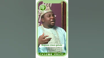 MAGANIN CIWON GABOBI MALAM MAHMUD ABDULLAH 