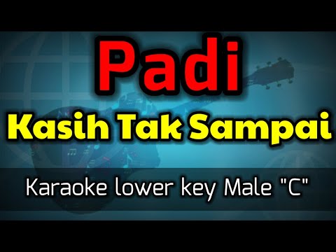 kasih tak sampai - padi (karaoke nada rendah pria)