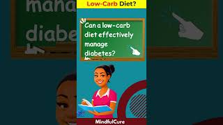Can a low carb diet effectively manage diabetes? - Can You Guess It?