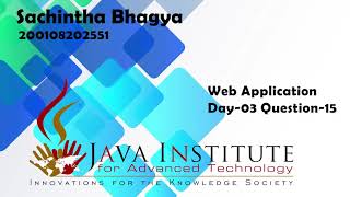 Java institute for Advanced Technology (Web Application Question Number 15)