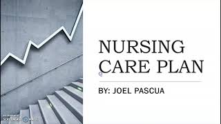 NURSING CARE PLAN VIDEO