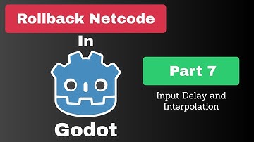 Rollback netcode in Godot (part 7): Input Delay and Interpolation