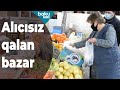 İsmayıllı bazarında alıcı qıtlığı - Baku TV