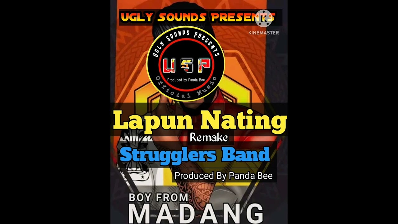 Strugglers Band -Lapun Nating Madang Hits 2022 prods by Panda Bee @uglysoundspresents5308