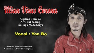 ULIAN VIRUS CORONA Vocal Yan Bo   #anistudioproduction