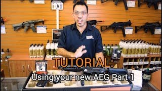 Tutorial: Using that new AEG Part 1 of 2 from Fox Airsoft