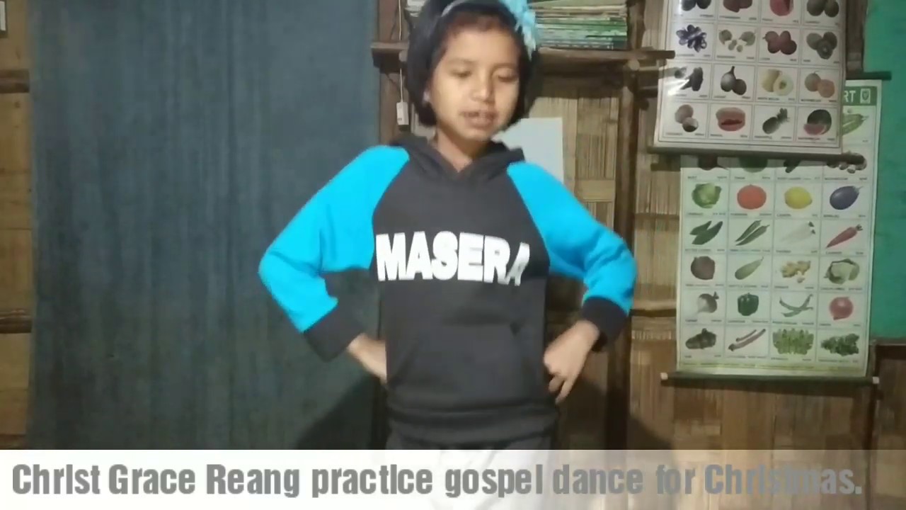 Grace Chongpreng Practice for Christmas 2018Bru gospel song dance