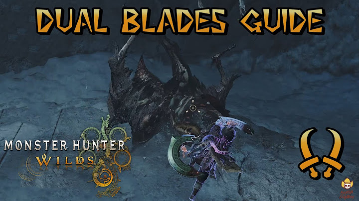 Monster Hunter Wilds - Ultimate Dual Blades Guide