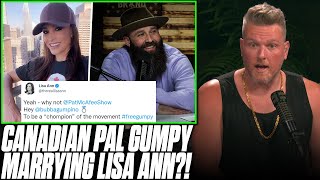 Pat McAfee Show's Canadian Pal Gumpy Marrying Lisa Ann?!