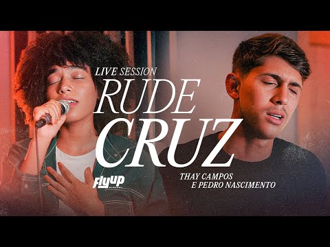 Rude Cruz - Thay Campos & Pedro Nascimento | (Cover Versão Acústica) - Ao Vivo