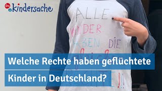 Welche Rechte haben geflüchtete Kinder in Deutschland?