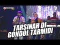 TARSINAH DI GONDOL TARMIDI VOC. DEFRI  || ORGAN TARLING BUNGA NADA - PAMULIHAN || 11-02-2022