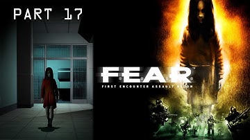 F.E.A.R. walkthrough | MORE FLYING ROBOTS! (Part 17)