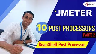 JMETER - 10 | POST PROCESSORS | BeanShell - Parte 2