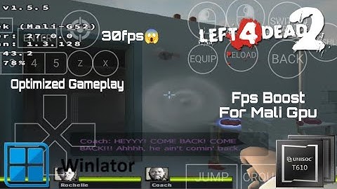 How To Put Fps Boost In Left 4 Dead 2 On Winlator For Low End Mali Gpu
