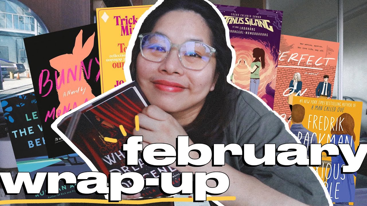 what i read in february 💖  reading wrap-up! 📖  bunny, where dreams descend, anxious people and more!