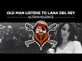 Old Man Listens To LANA DEL REY | Ultraviolence  [Reaction To Full Album]