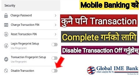 Disable Transaction Off कसरी गर्ने ? Global Bank Mobile Banking Disable Transaction Off Garne Tarika
