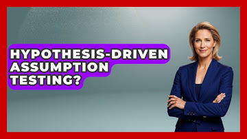 Hypothesis-Driven Assumption Testing? - Graphic Design Nerd