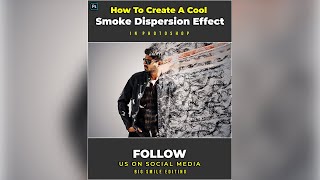 How To Create A Smoke Dispersion Effect - Photoshop Tutorial screenshot 2