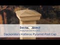 Hatteras Pyramid Post Cap by Deckorators Hatteras Pyramid Post Cap by Deckorators