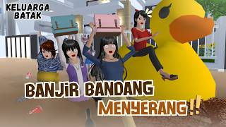 FLASH FLOOD ATTACKS!! || Batak Family || Sakura School Simulator Drama