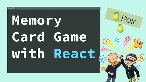 Building a memory game with React