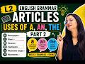 Articles (A, An, The) Part2 | English Grammar L-2 | Complete Rules Examples @science_aura_academy