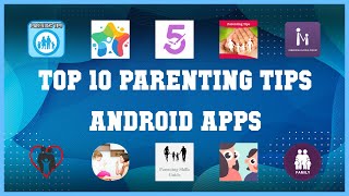 Top 10 Parenting Tips Android App | Review screenshot 1
