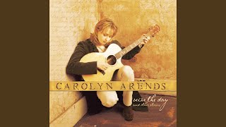 Video thumbnail of "Carolyn Arends - Seize The Day"