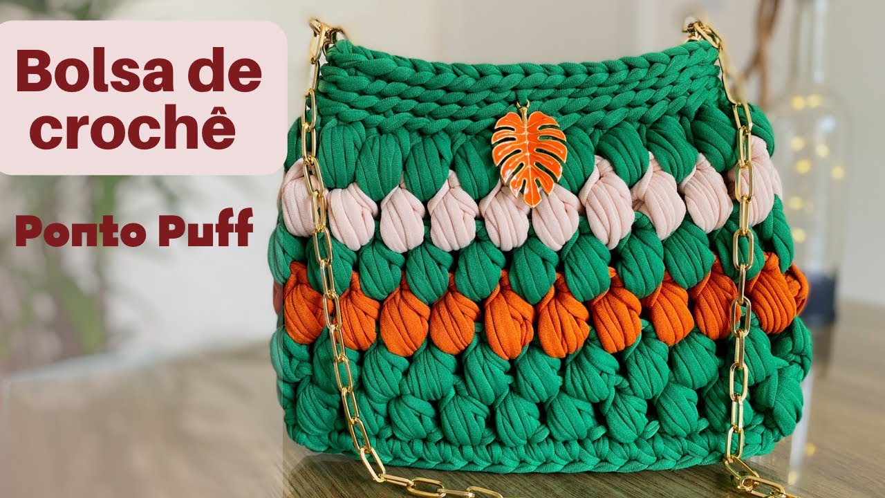 BOLSA DE CROCHÊ - PONTO PUFF