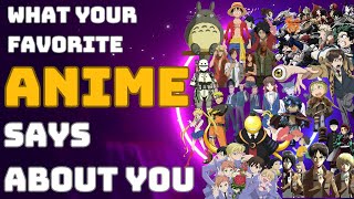 What 100 Of Your Favorite Anime Say About You
