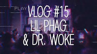 Lil Phag & Dr. Woke