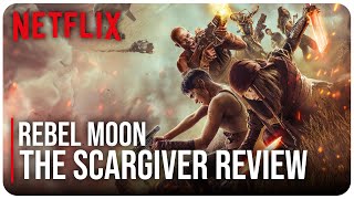 Rebel Moon Part 2: The Scargiver Spoiler Free Review