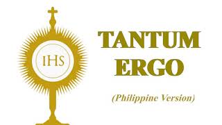 Tantum Ergo (Philippine Version)  #Sacrament #BlessedSacrament